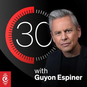 Listen to 30 with Guyon Espiner in the App