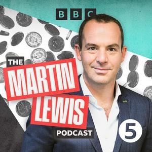 Listen to The Martin Lewis Podcast in the App