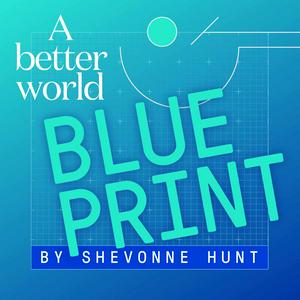 Listen to A Better World Blueprint in the App