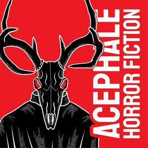 Listen to Acephale: Horror Fiction in the App