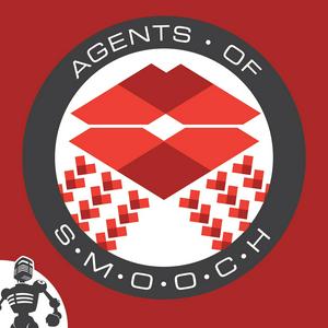 Listen to Agents of SMOOCH in the App