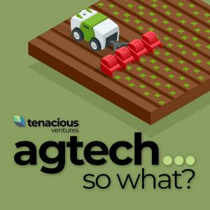 Listen to Agtech - So What? in the App