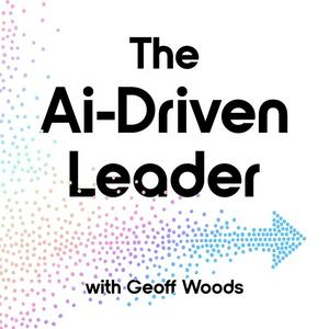 Listen to The AI-Driven Leader in the App