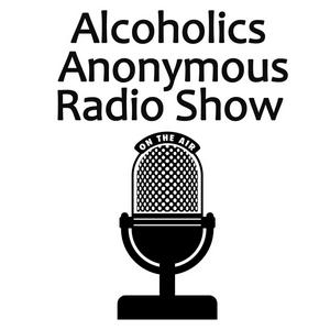 Listen to Alcoholics Anonymous Radio Show in the App