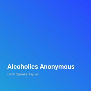 Alcoholics Anonymous