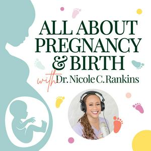 Listen to All About Pregnancy & Birth in the App