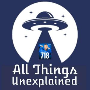 Listen to All Things Unexplained in the App