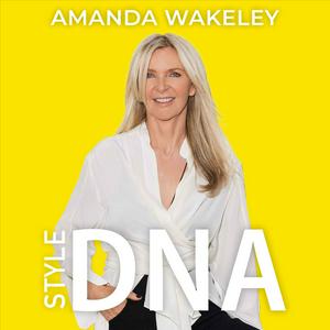 Listen to Amanda Wakeley: StyleDNA in the App