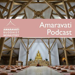 Listen to Amaravati Podcast | Latest Dhamma Talks in the App