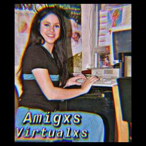 amigxs virtualxs