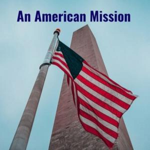 An American Mission: Mapping the Way to Making Hostage Policy A Top Priority, Part One