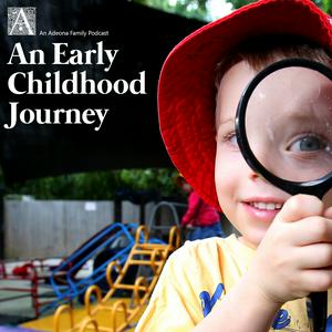 Listen to An Early Childhood Journey in the App