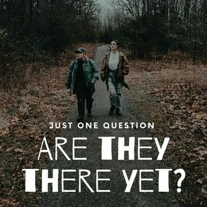 Are They There Yet?