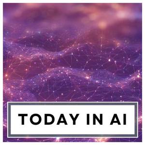 Listen to Today in AI in the App