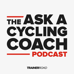 Listen to Ask a Cycling Coach Podcast - Presented by TrainerRoad in the App