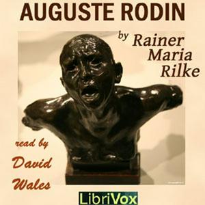 Listen to Auguste Rodin by Rainer Maria Rilke in the App