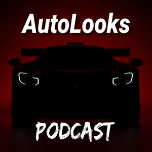 AutoLooks Podcast