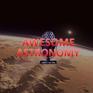 Listen to AWESOME ASTRONOMY in the App