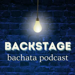 Backstage - The Bachata Podcast