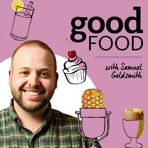 Listen to Good Food in the App