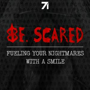 Listen to Be. Scared in the App