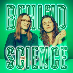 Listen to Behind Science in the App