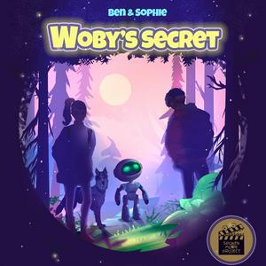 Listen to Ben and Sophie: Woby's Secret in the App