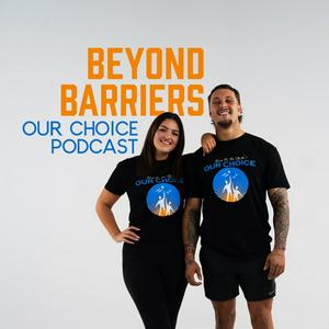 Listen to Beyond Barriers The Podcast in the App