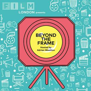 Listen to Beyond The Frame with Film London in the App