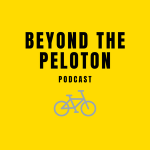 Listen to Beyond the Peloton Podcast in the App