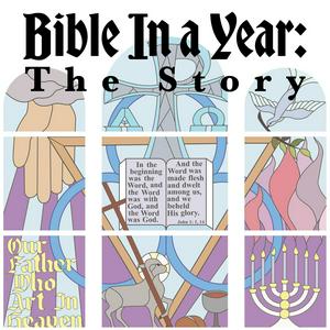 Listen to Bible in a Year (The Story) Podcast in the App