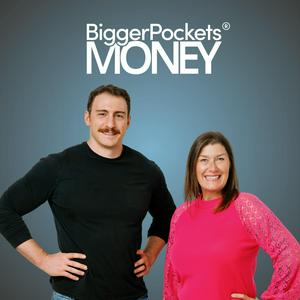 BiggerPockets Money Podcast