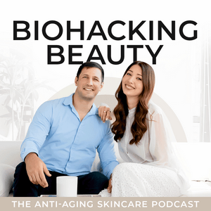 Listen to Biohacking Beauty: The Anti-Aging Skincare Podcast in the App