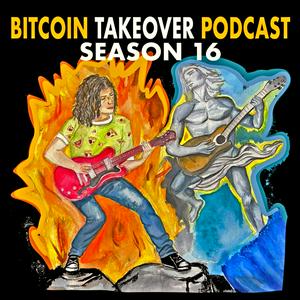 Listen to Bitcoin Takeover Podcast in the App