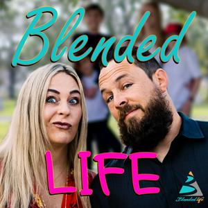 Listen to Blended Life - A Blended Family Podcast in the App