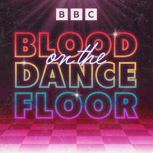 Listen to Blood on the Dance Floor in the App