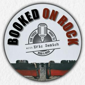Booked On Rock with Eric Senich