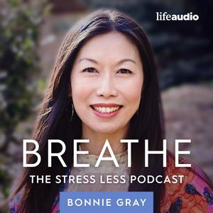 Listen to Breathe: The Stress Less Podcast in the App