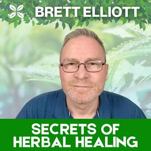 Brett Elliott - Secrets Of Herbal Healing