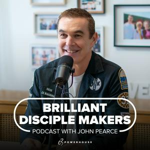 Brilliant Disciple Makers with John Pearce