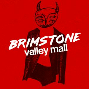 Listen to Brimstone Valley Mall in the App