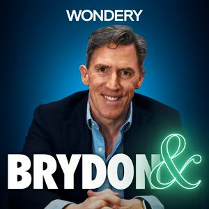 Listen to Brydon & in the App