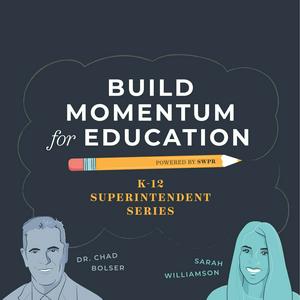 Build Momentum for Education - K-12 Superintendent Series