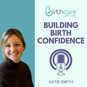 Listen to Building Birth Confidence in the App