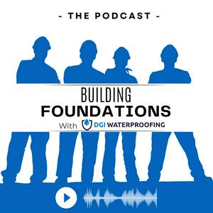 Listen to Building Foundations: Waterproofing, Restoration, and Home Resilience in the App