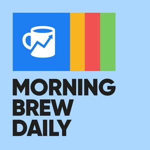 Listen to Morning Brew Daily in the App