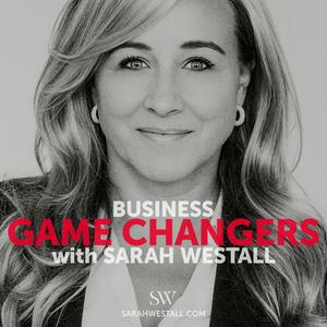 Sarah Westall - Business Game Changers