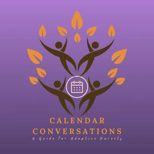 Calendar Conversations: A Guide for Adoptive Parents