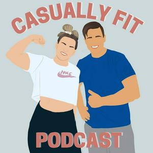 Casually Fit Podcast