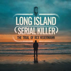 Long Island Serial Killer | The Trial Of Rex Heuermann